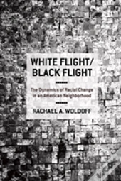 White Flight/Black Flight