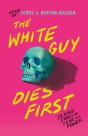 White Guy Dies First - Preview