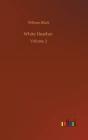 White Heather :Volume 2 - Preview