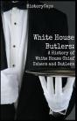 White House Butlers - Preview