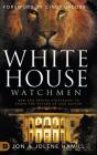 White House Watchmen - Preview