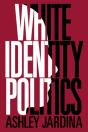 White Identity Politics - Preview