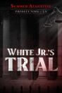 White Jr.'S Trial - Preview