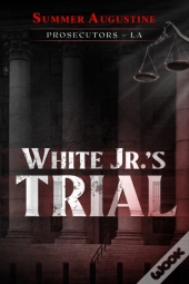 White Jr.'S Trial