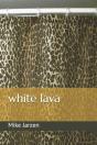 White Lava - Preview