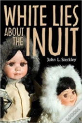 White Lies About The Inuit