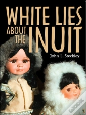 White Lies About The Inuit