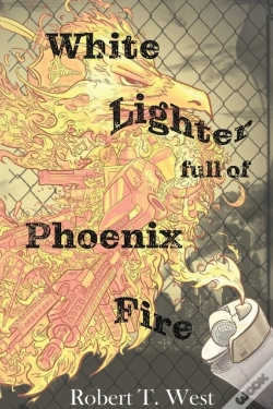 Capa do artigo White Lighter Full Of Phoenix Fire