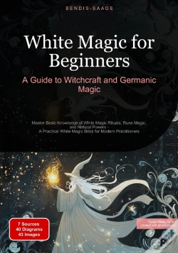 Capa do artigo White Magic For Beginners: A Guide To Witchcraft And Germanic Magic