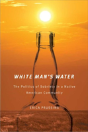 White Man S Water - Preview