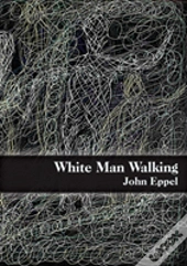 White Man Walking