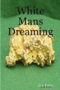 White Man'S Dreaming - Preview
