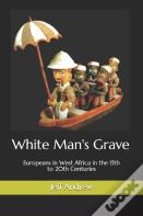 White Man'S Grave