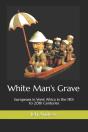 White Man'S Grave - Preview