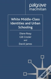 White Middle-Class Identities And Urban Schooling