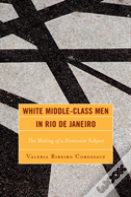White Middle-Class Men In Rio De Janeiro