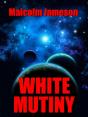 White Mutiny - Preview