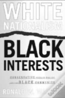 White Nationalism, Black Interests