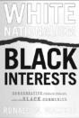 White Nationalism, Black Interests - Preview