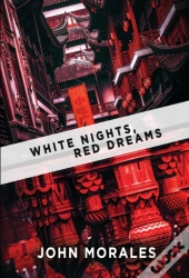 White Nights, Red Dreams