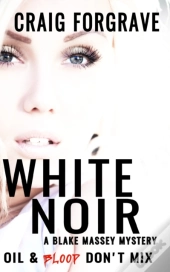 White Noir: A Blake Massey Mystery