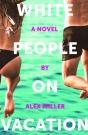 White People On Vacation - Preview