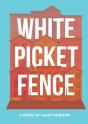White Picket Fence - Preview