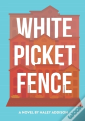 White Picket Fence