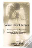 White Picket Fences