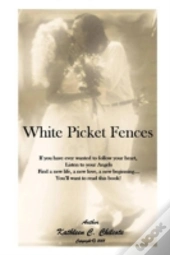 White Picket Fences
