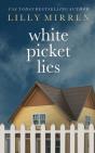 White Picket Lies - Preview