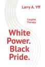 White Power.  Black Pride. - Preview