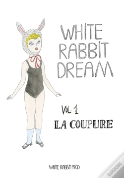 Capa do artigo White Rabbit Dream N  01 - La Coupure