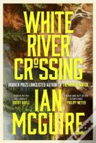 White River Crossing Signed Edition
