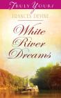 White River Dreams - Preview