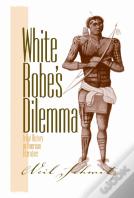 White Robe'S Dilemma