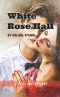 White Rose Hall - Preview