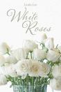 White Roses - Preview