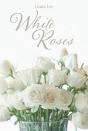 White Roses - Preview