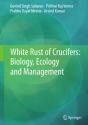 White Rust Of Crucifers: Biology, Ecology And Management - Preview