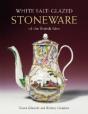 White Salt-Glazed Stoneware: Of The British Isles - Preview