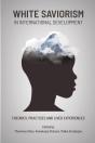 White Saviorism In International Development - Preview