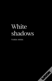 White Shadows