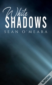 White Shadows