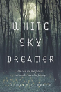 White Sky Dreamer - Preview