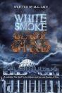 White Smoke, Black Fire! - Preview