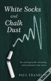 White Socks And Chalk Dust