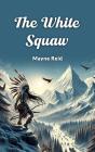 White Squaw - Preview
