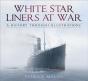 White Star Liners At War - Preview