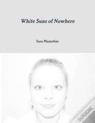 White Suns Of Nowhere